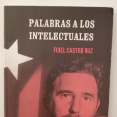 Libros de segunda mano: FIDEL CASTRO-PALABRAS A LOS INTELECTUALES.