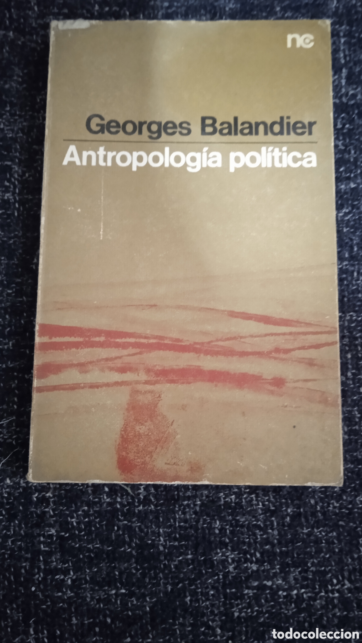 Gebrauchte B&uuml;cher: ANTROPOLOG&Iacute;A POL&Iacute;TICA / GEORGES BALANDIER.