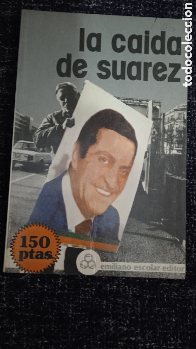 Second hand books: LA CAIDA DE SUAREZ. / RICARDO CID. EMILIANO -ED. ESCOLAR EDITOR