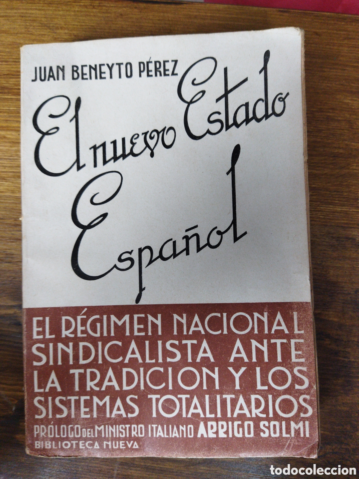 Libros de segunda mano: El nuevo estado espa&ntilde;ol: el r&eacute;gimen nacional sindicalista ante la tradici&oacute;n y los sistemas totalitar