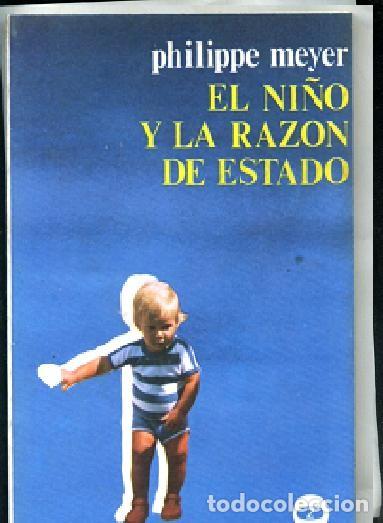 Libri di seconda mano: MEYER,, EL NI&Ntilde;O Y LA RAZON DE ESTADO rr