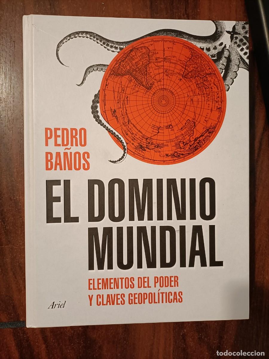 El dominio mundial - Pedro Baños