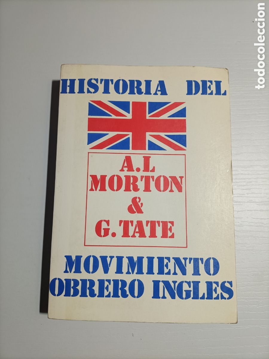 Libros de segunda mano: Historia del movimiento ingl&eacute;s A.L.Morton y Tate