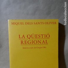 Libros de segunda mano: LA QÜESTIÓ REGIONAL - MIQUEL DELS SANTS OLIVER - LA MAGRANA