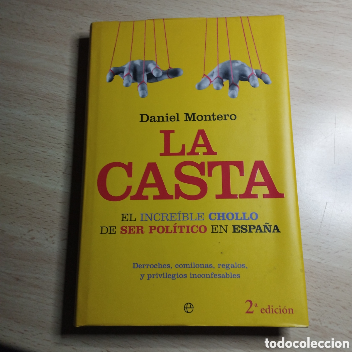 Libros de segunda mano: La Casta. Daniel Montero.2009. La esfera de los libros. - Foto 1