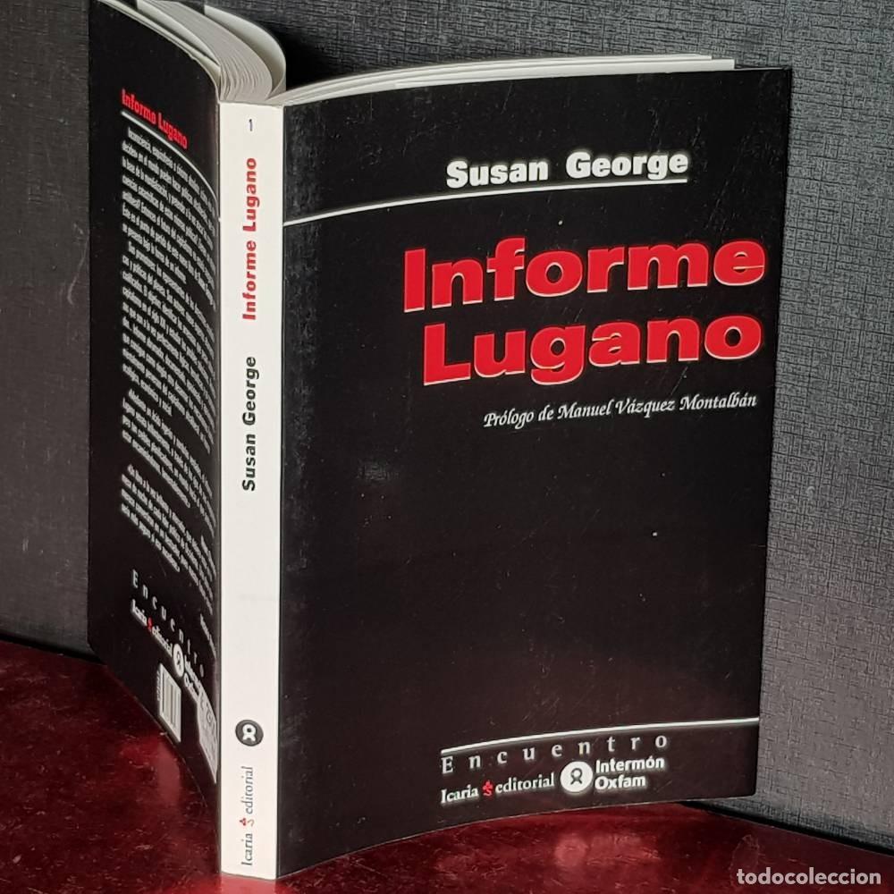 Libros de segunda mano: INFORME LUGANO / SUSAN GEORGE. - Foto 1