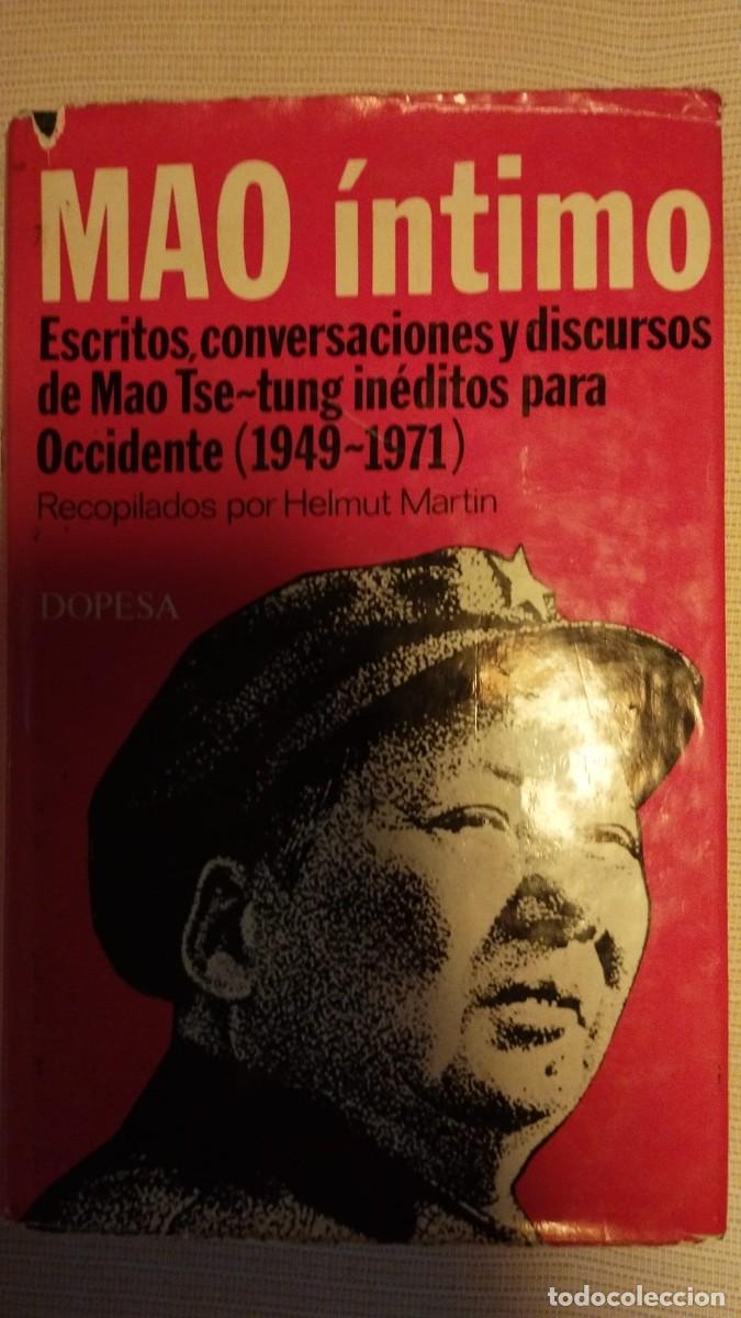 Second hand books: MAO &iacute;ntimo. Escritos, conversaciones y discursos de Mao Tse-tung in&eacute;ditos para Occidente (1949-1971)