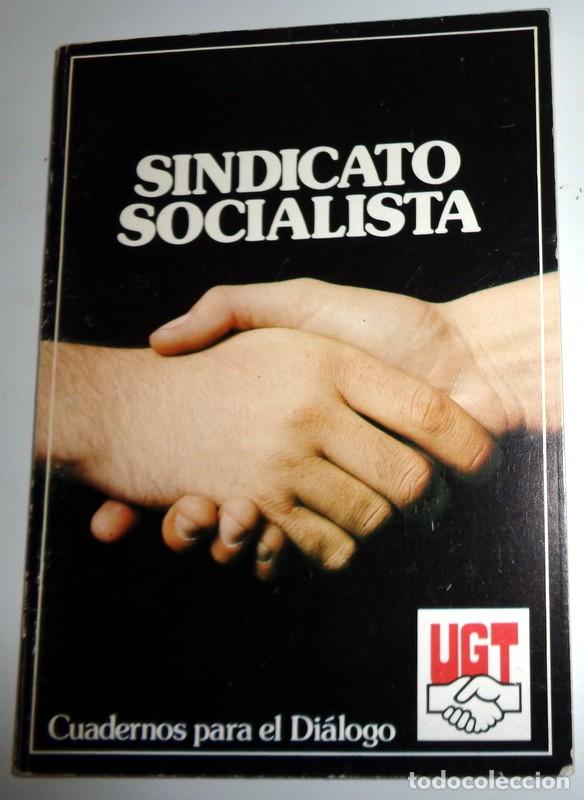 Libros de segunda mano: LIBRO ANTIGUO SINDICALISMO TRANSICI&Oacute;N POLITICA. SINDICATO SOCIALISTA UGT. CUADERNOS DI&Aacute;LOGO