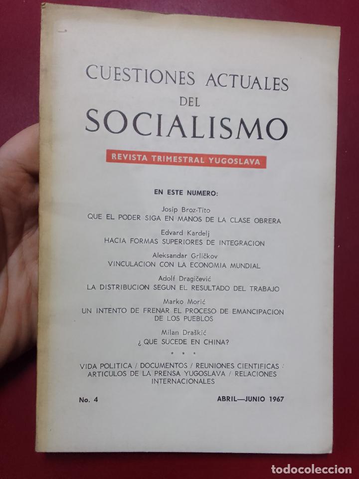 Livres d'occasion: VV.AA.: Cuestiones actuales del socialismo. Revista trimestral yugoslava. N&ordm; 4 abril-junio 1967