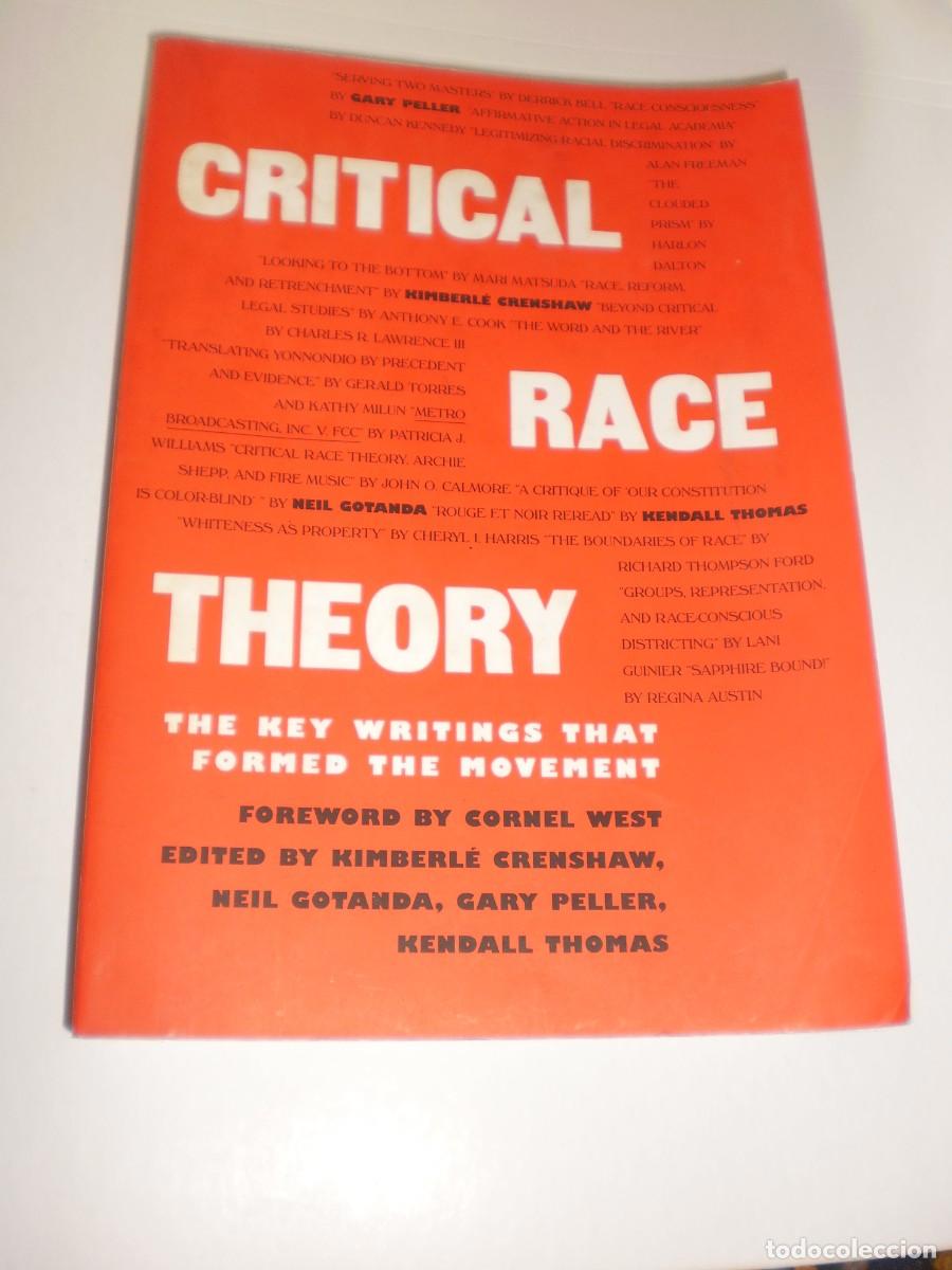 Second hand books: critical race theory. the key writings that formed the movement. vvaa. the new press 1995. 494 p&aacute;g
