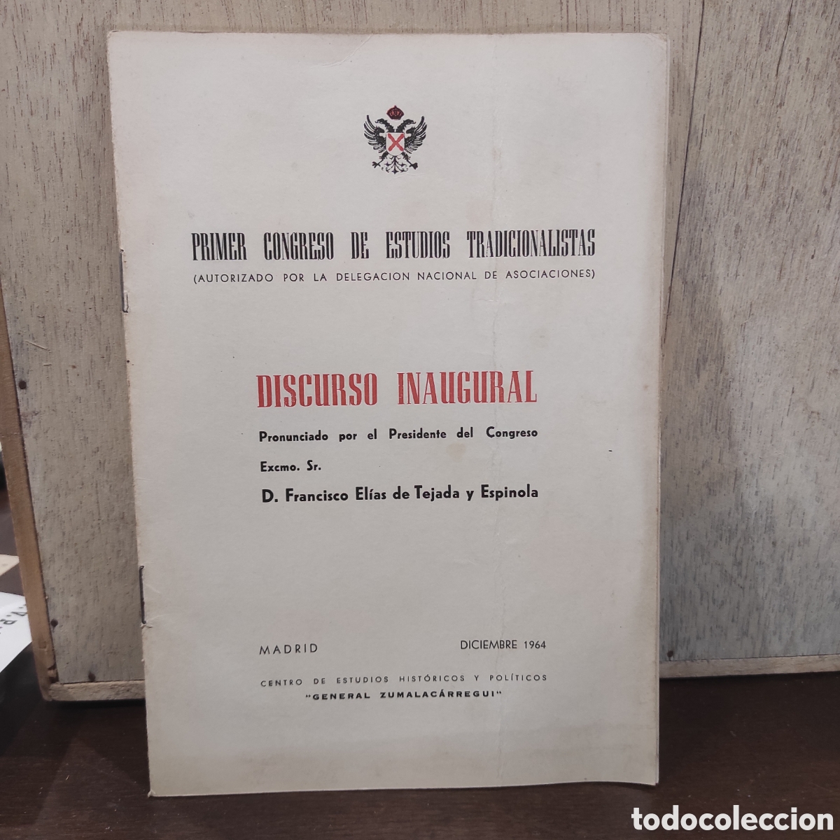 Libros de segunda mano: PRIMER CONGRESO TRADICIONALISTA, DISCURSO INAGURAL, FRANCISCO ELIAS DE TEJADA.. 1964