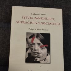 Libros de segunda mano: SYLVIA PANKHURST, SUFRAGISTA Y SOCIALISTA (EVA PALOMO CERMEÑO)