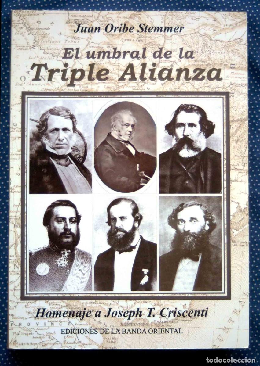 Libros de segunda mano: El umbral de la Triple Alianza-Juan Oribe Stemmer-Ediciones de la Banda Oriental