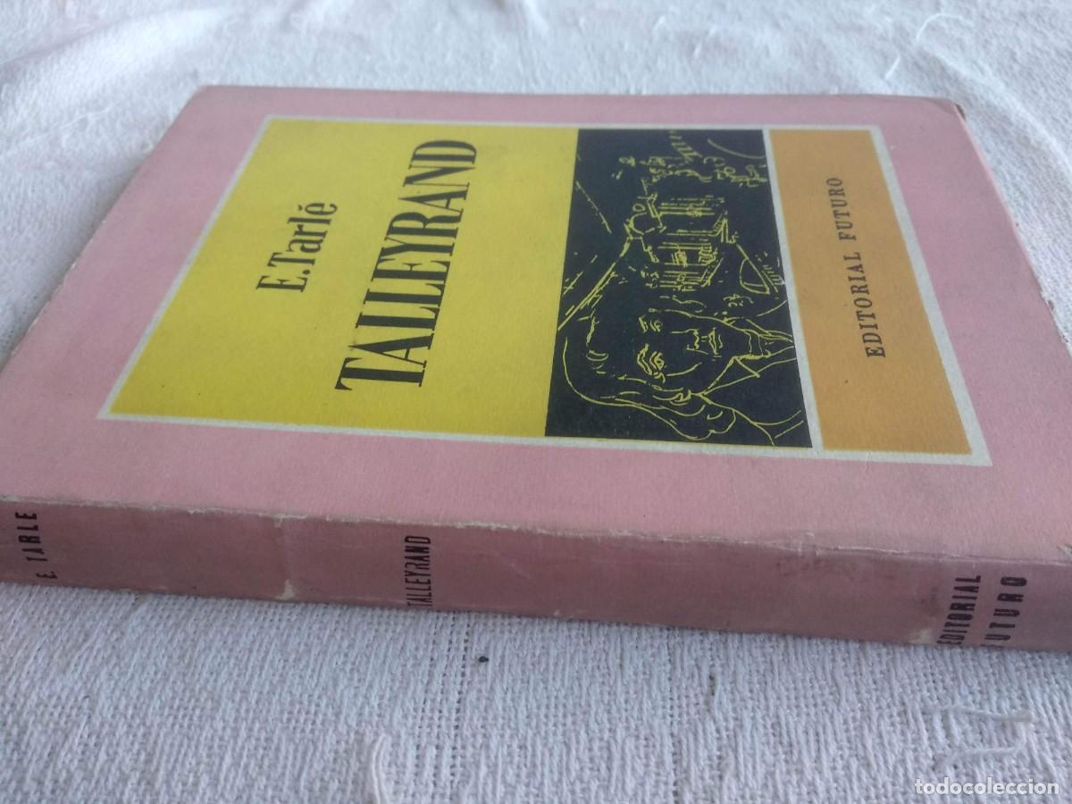 Libros de segunda mano: Talleyrand. - E. Tarle - Foto 5