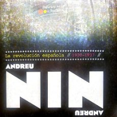 Libros de segunda mano: ANDREU NIN - LA REVOLUCION ESPAÃ±OLA 1930-1937 - POLITICA - GUERRA CIVIL
