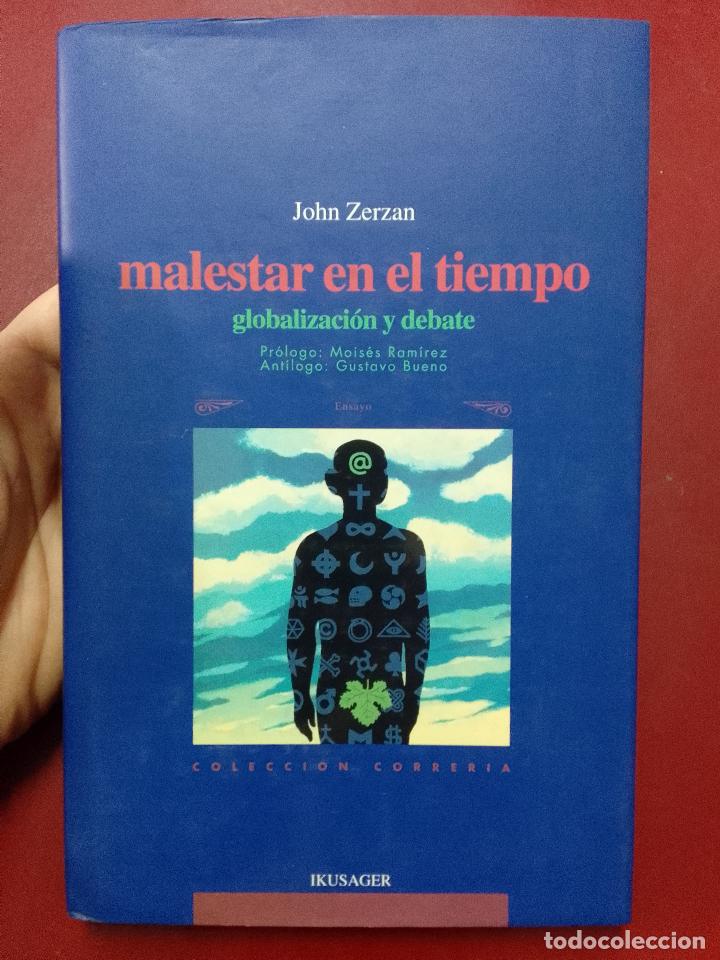 Gebrauchte B&uuml;cher: John Zerzan: Malestar en el tiempo. Globalizaci&oacute;n y debate