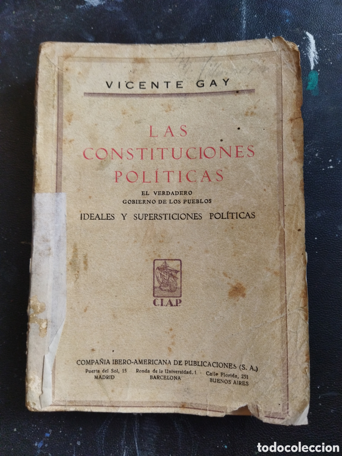 Libri di seconda mano: Las constituciones pol&iacute;ticas,el verdadero gobierno de los pueblos.Ideales y supersticiones pol&iacute;ticas
