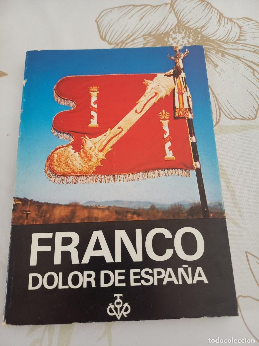 Libros de segunda mano: FRANCO DOLOR DE ESPA&Ntilde;A - Foto 1