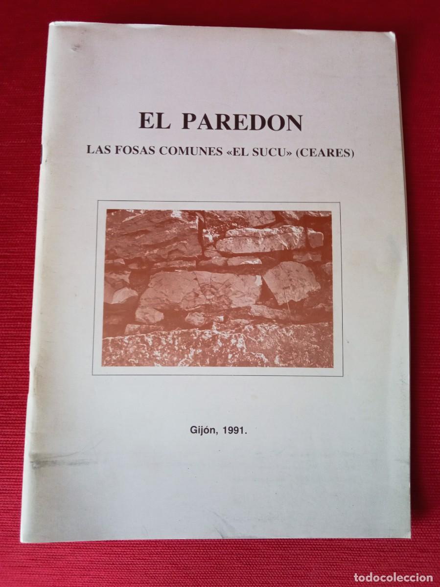 Gebrauchte B&uuml;cher: El pared&oacute;n. Las fosas comunes de &laquo;El Sucu&raquo; (Ceares)