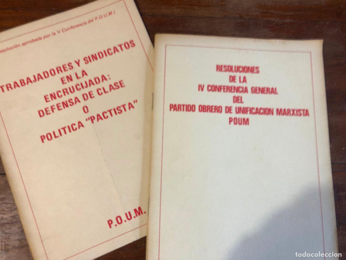 Second hand books: Trabajadores y sindicatos en la encrucijada: Defensa clase o pol&iacute;tica &rdquo;pactista&rdquo; Y RESOLUCIONES POUM