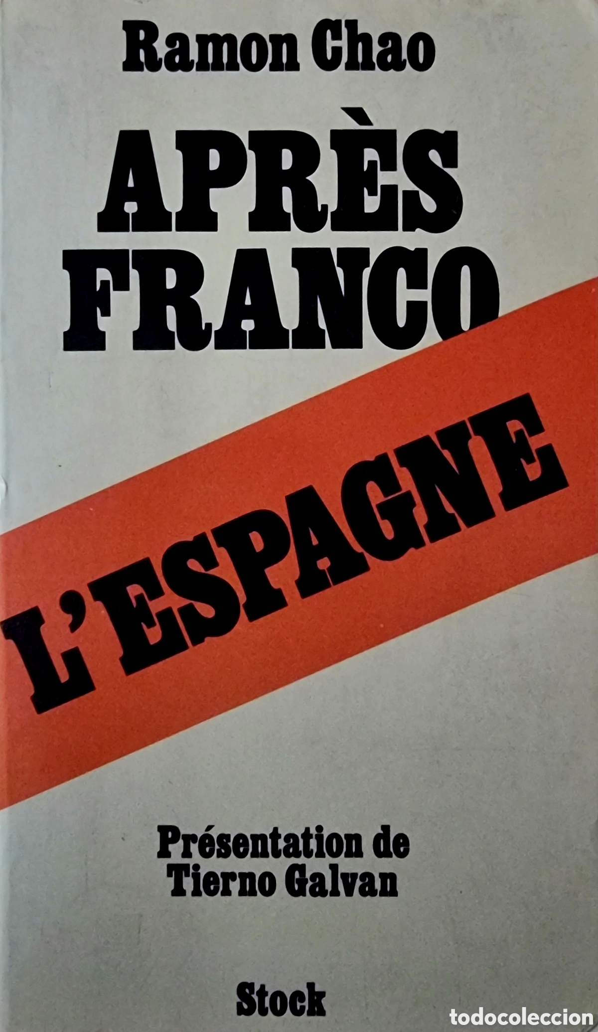 Libros de segunda mano: L'ESPAGNE APR&Egrave;S FRANCO RAMON CHAO Presentaci&oacute;n de Tierno Galv&aacute;n EDITIONS STOCK 1975