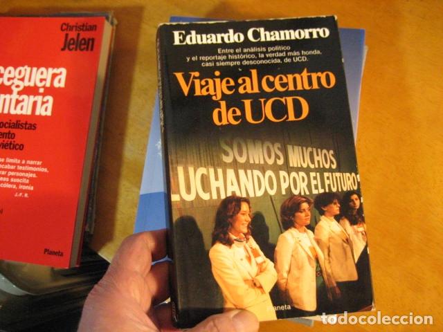 Libros de segunda mano: VIAJE AL CENTRO DE UCD EDUARDO CHAMORRO. 1981 322pp - Foto 1