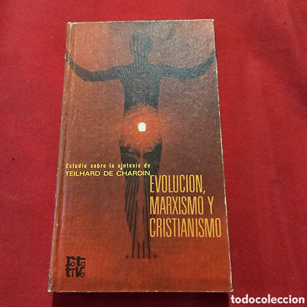 Libros de segunda mano: EVOLUCION, MARXISMO Y CRISTIANISMO - ESTUDIO SOBRE LA SINTESIS DE TEILHARD DE CHARDIN