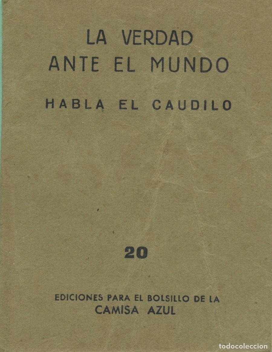 Libros de segunda mano: Habla el Caudillo. LA VERDAD ANTE EL MUNDO. Ediciones para el bolsillo de la CAMISA AZUL. Pp. 76