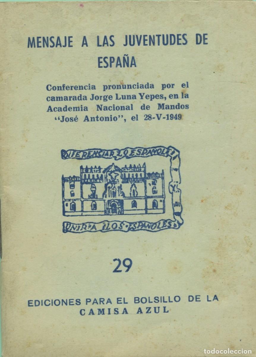 Libros de segunda mano: MENSAJES A LAS JUVENTUDES DE ESPA&Ntilde;A. Ediciones para el bolsillo de la CAMISA AZUL. N&ordm; 29. Pp. 80