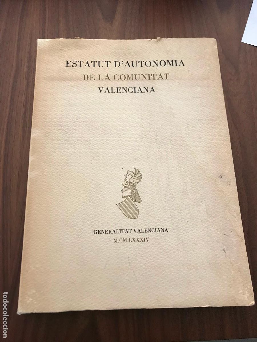 Libros de segunda mano: ESTATUT D`AUTONOMIA DE LA COMUNITAT VALENCIANA , GENERALITAT VALENCIANA , A&Ntilde;0 1984 , EJEMPLAR 337