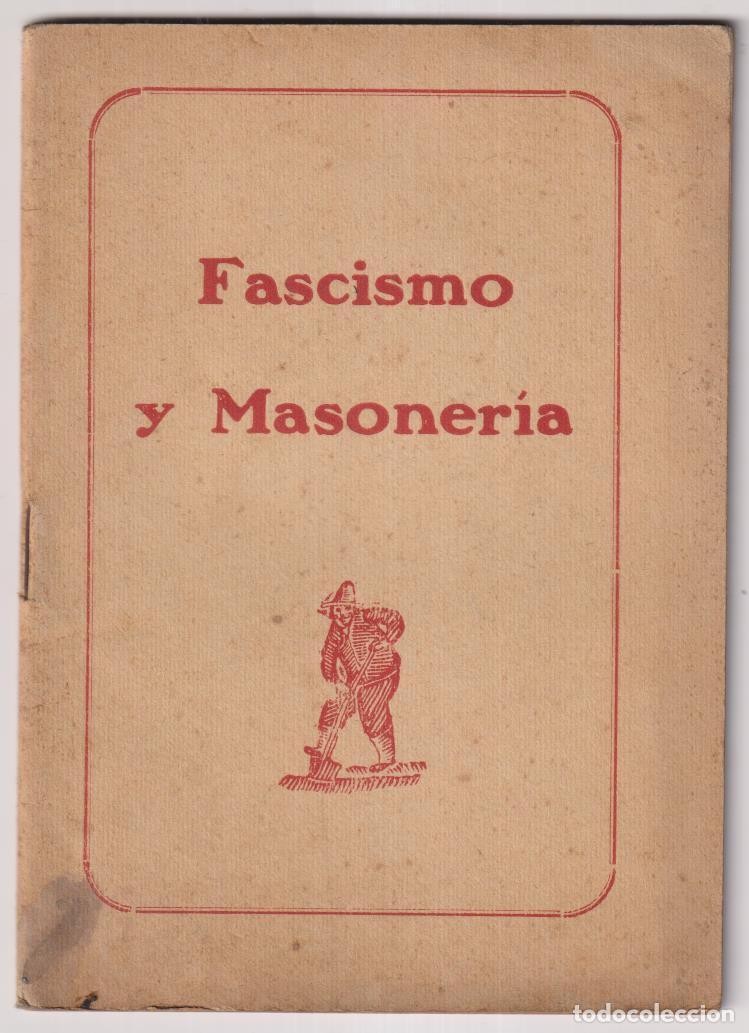 Libros de segunda mano: Fascismo y Masoner&iacute;a. S.A. Poligraf&iacute;a. Madrid (1926) Precio 10 c&eacute;ntimos. RARO
