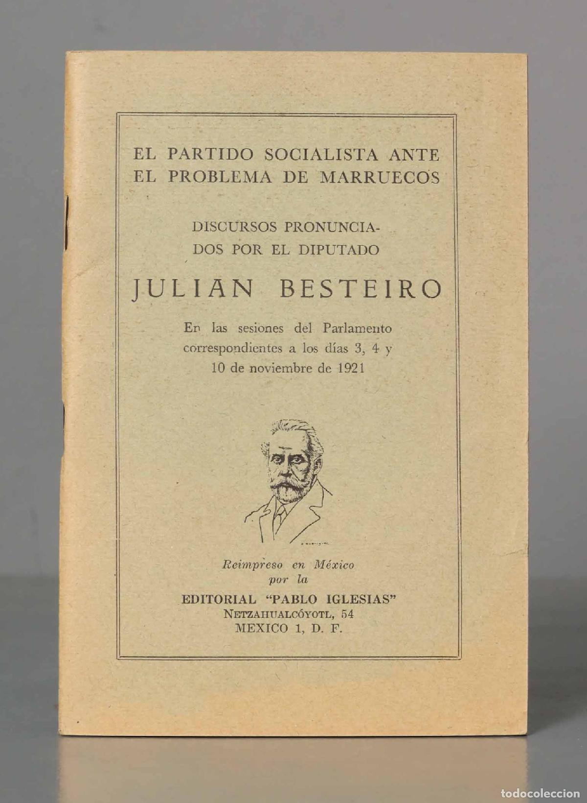 Livres d'occasion: DISCURSO PRONUNCIADO POR BESTEIRO. 1921. EL PROBLEMA SOCIALISTA ANTE EL PROBLEMA DE MARRUECOS