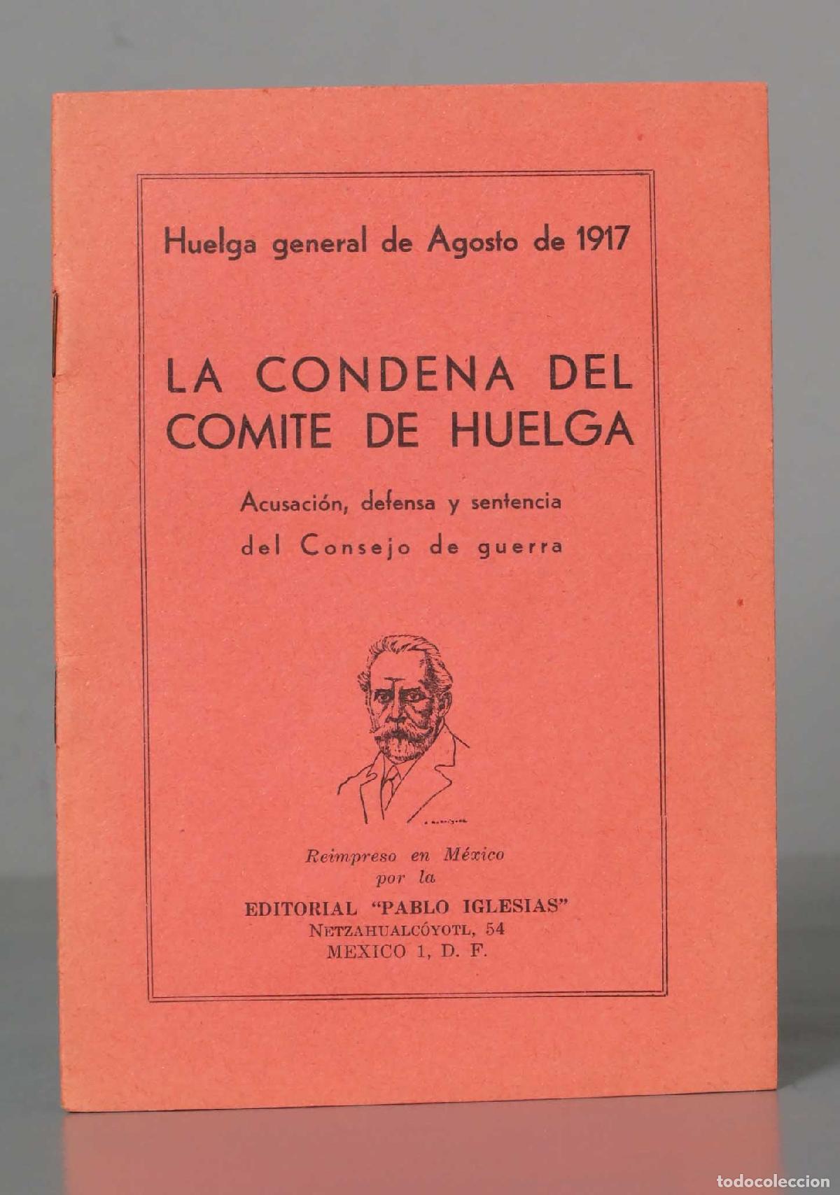 Libros de segunda mano: La condena del comit&eacute; de huelga. Huelga general de 1917