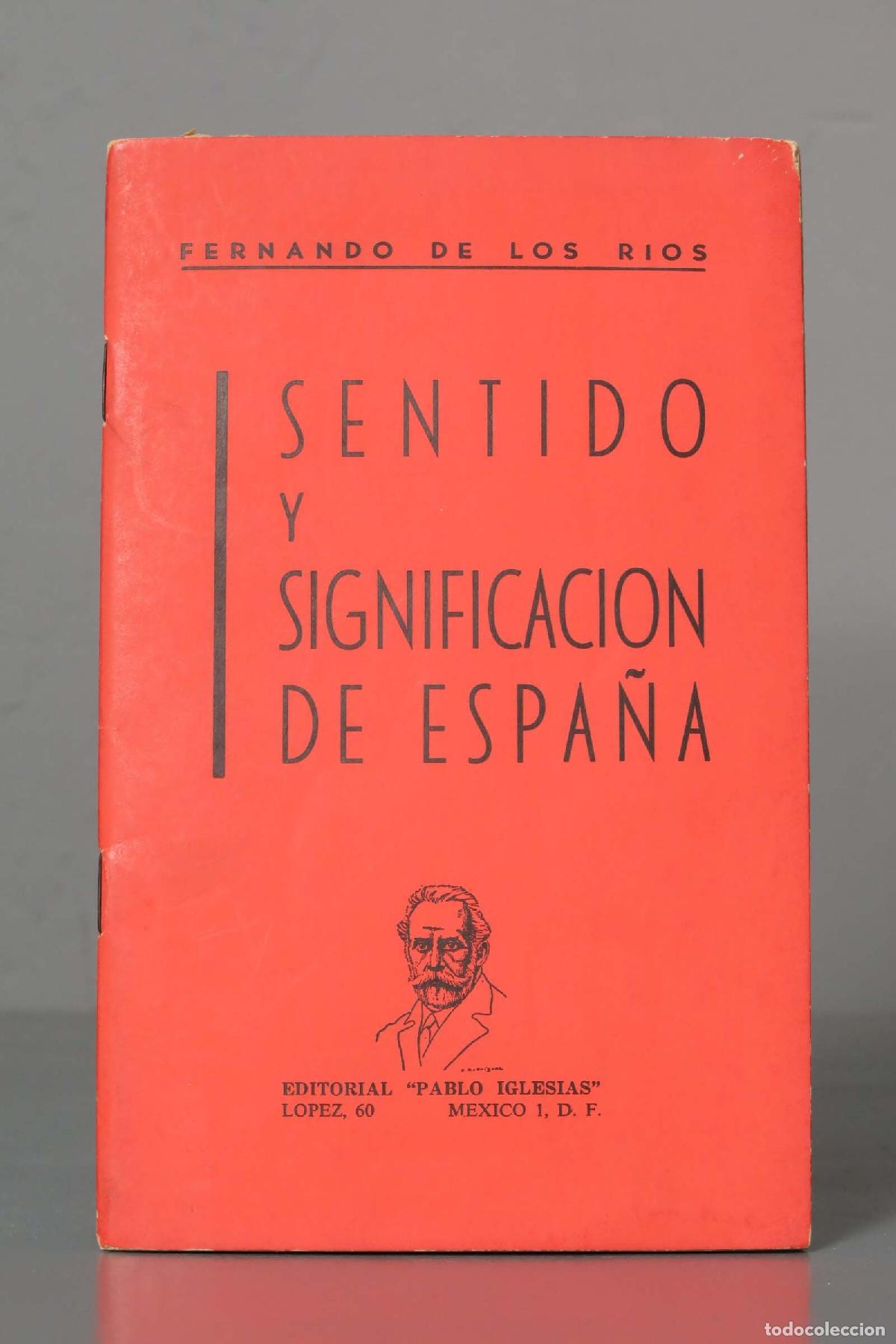 Livres d'occasion: Sentido y significaci&oacute;n de Espa&ntilde;a. Conferencia pronunciada en el C&iacute;rculo Socialista Pablo Iglesias d