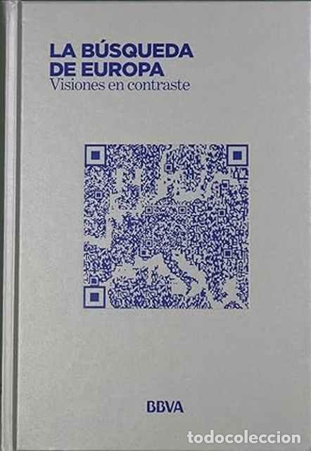 Libros de segunda mano: La B&uacute;squeda de Europa. Visiones en contraste - VV. AA.