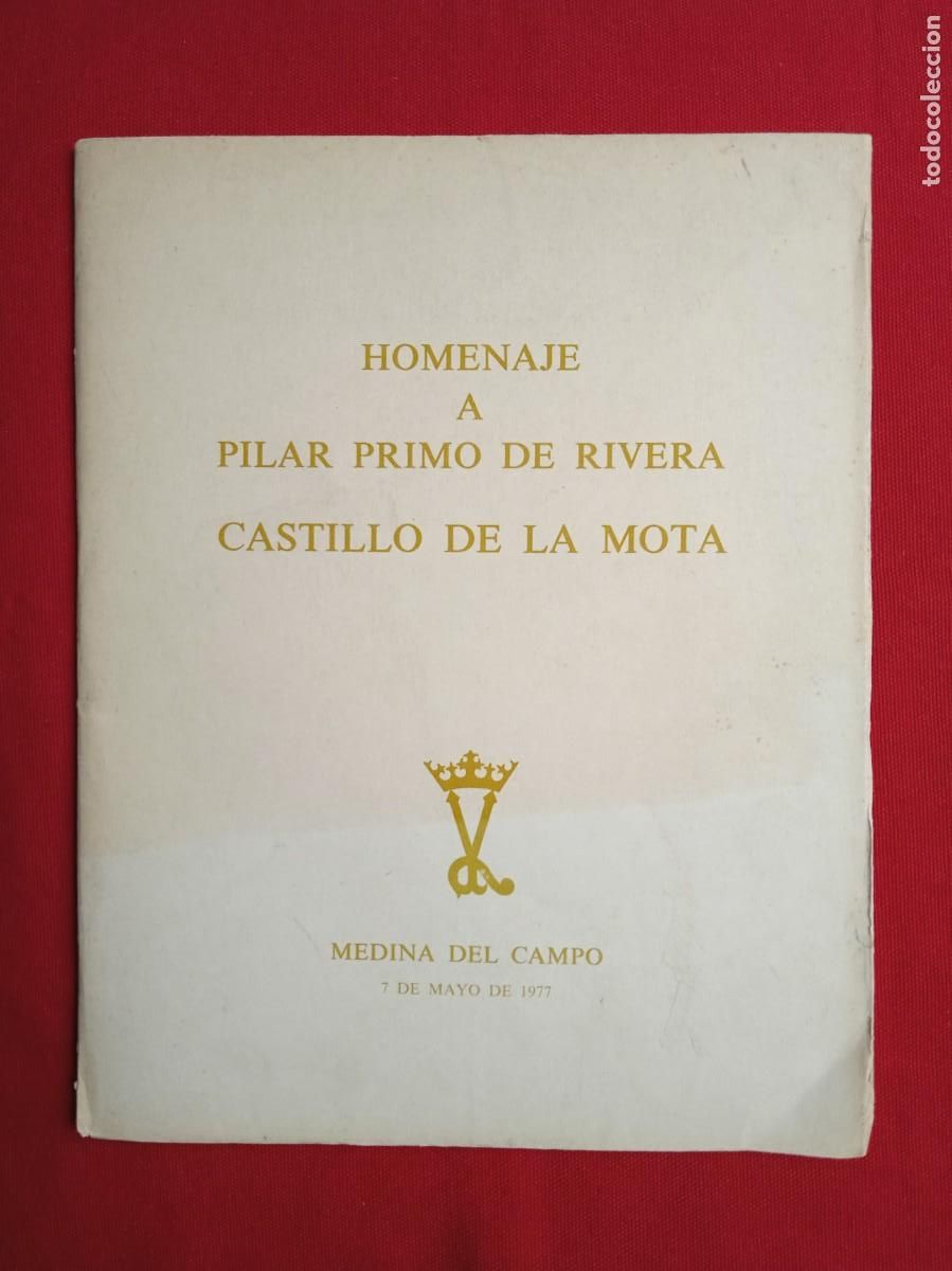 Libros de segunda mano: HOMENAJE A PILAR PRIMO DE RIVERA CASTILLO DE LA MOTA - 1977