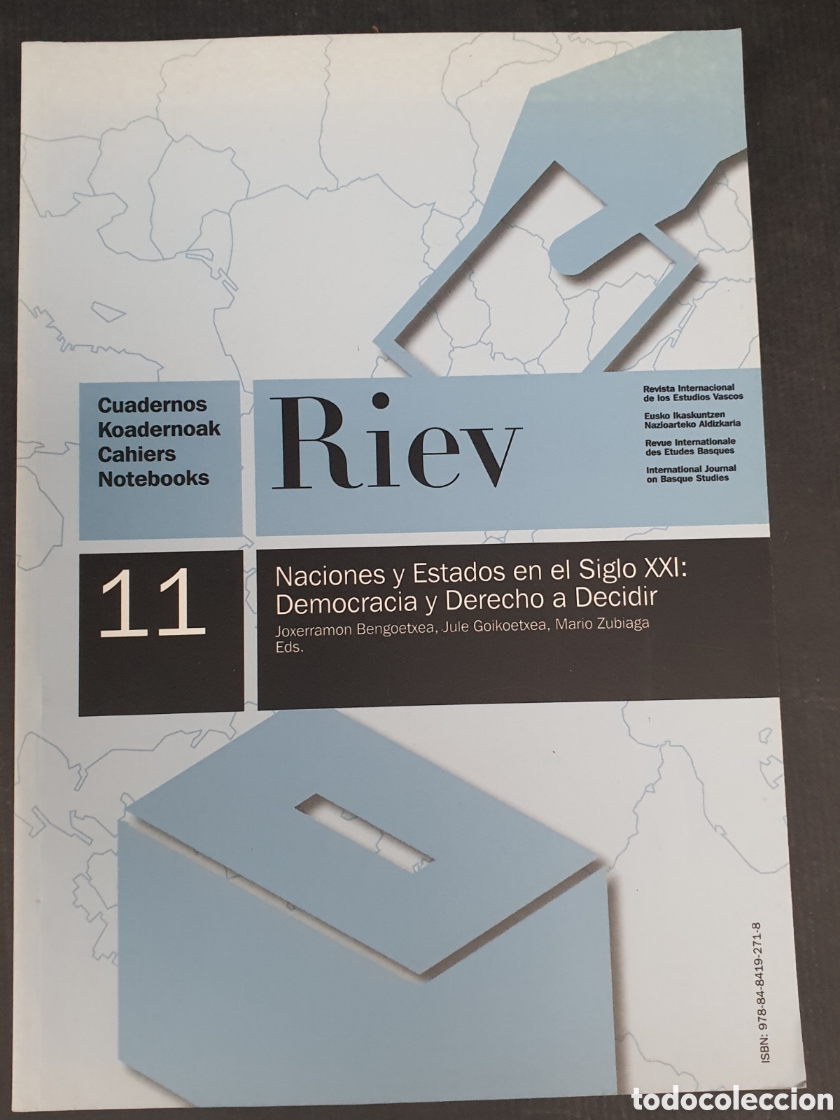 Libros de segunda mano: NACIONES Y ESTADOS EN EL SIGLO XXI DEMOCRACIA Y DERECHO A DECIDIR RIEV CUADERNOS 11