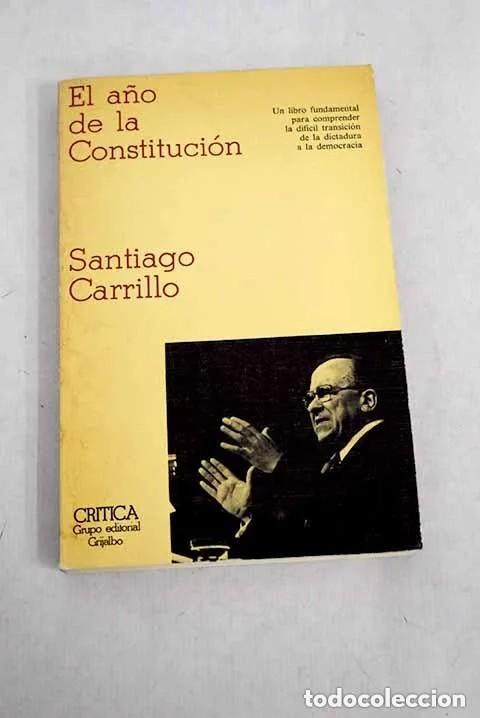 Libros de segunda mano: El a&ntilde;o de la constituci&oacute;n. Santiago Carrillo - Foto 1