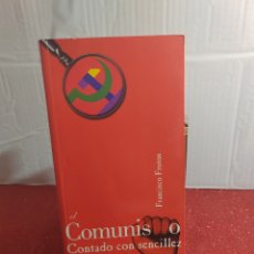 Libros de segunda mano: EL COMUNISMO CONTADO CON SENCILLEZ( 2003) .FRANCISCO FRUTOS.