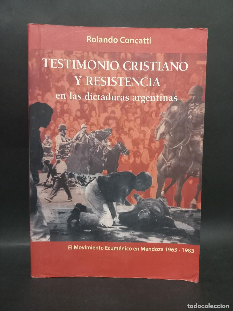 Libri di seconda mano: ROLANDO CONCATTI - TESTIMONIO CRISTIANO Y RESITENCIA - PRIMERA EDICI&Oacute;N - 2009