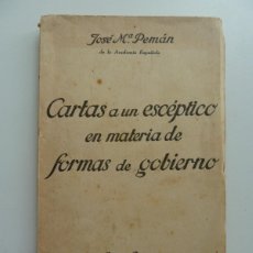 Libros de segunda mano: CARTAS A UN ESCÉPTICO EN MATERIA DE FORMAS DE GOBIERNO. PEMÁN. CULTURA ESPAÑOLA 1937