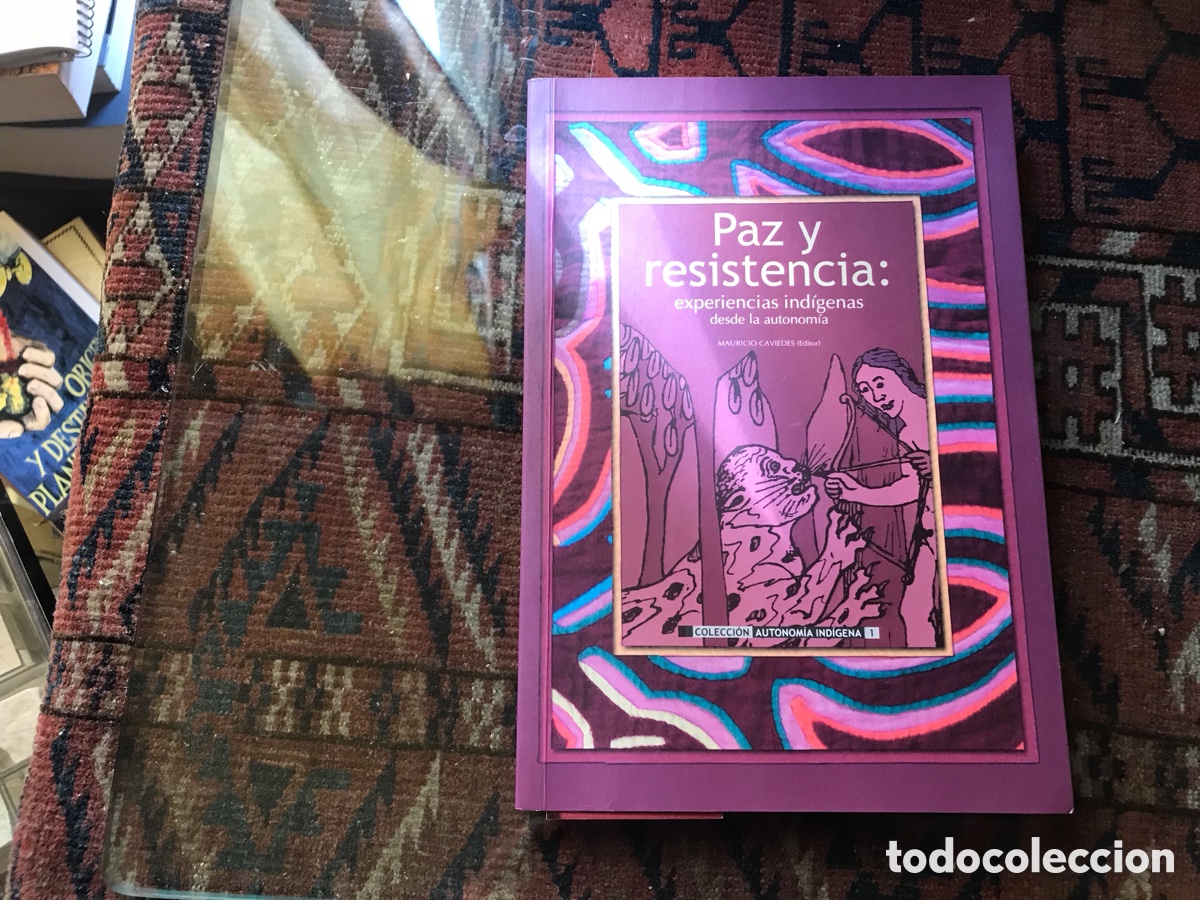 Libros de segunda mano: Paz y resistencia: experiencias ind&iacute;genas desde la autonom&iacute;a. Mauricio Caviedes. Muy dif&iacute;cil