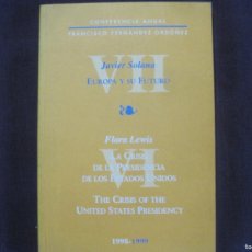 Libros de segunda mano: JAVIER SOLANA - EUROPA Y SU FUTURO, FLORA LEWIS - LA CRÍSIS DE LA PRESIDENCIA EN LOS ESTADOS UNIDOS