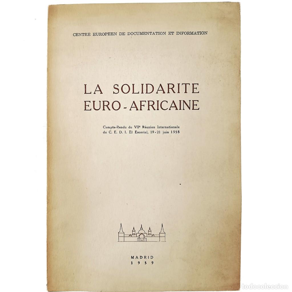 Libros de segunda mano: LA SOLIDARITE EURO-AFRICAINE. Varios autores