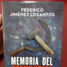 Libros de segunda mano: FEDERICO JIMÉNEZ LOSANTOS: MEMORIA DEL COMUNISMO. DE LENIN A PODEMOS