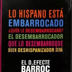 Libros de segunda mano: EL D_EFECTE BARROC. POLÍTIQUES DE LA IMATGE HISPANA