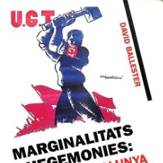 Libros de segunda mano: MARGINALITATS I HEGEMONIES: L`UGT DE CATALUNYA (1888 - 1936) (CATALÁN)