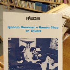 Libros de segunda mano: IGNACIO RAMONET E RAMÓN CHAO EN TRIUNFO