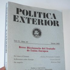 Libros de segunda mano: REVISTA POLÍTICA EXTERIOR VOL. VI. NÚM. 29, 1992. BREVE DICCIONARIO DEL TRATADO DE LA UNIÓN EUROPEA
