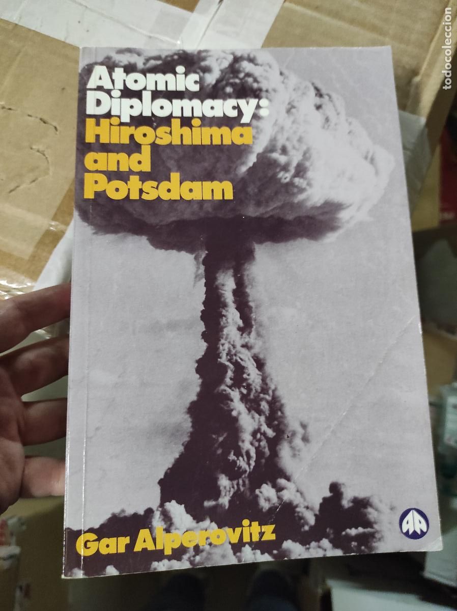 Second hand books: ATOMIC DIPLOMACY: Hiroshima And Potsdam Alperovitz, Gar